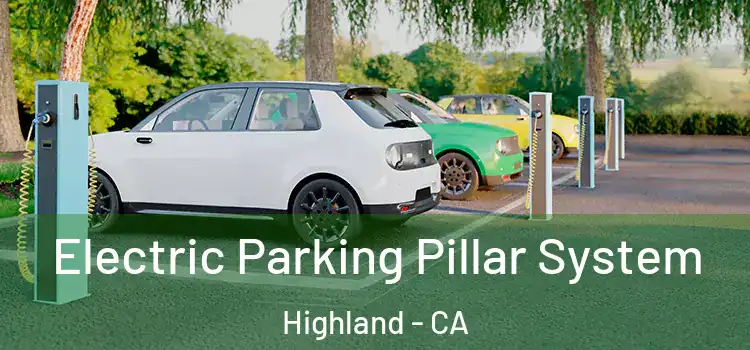 Electric Parking Pillar System Highland - CA