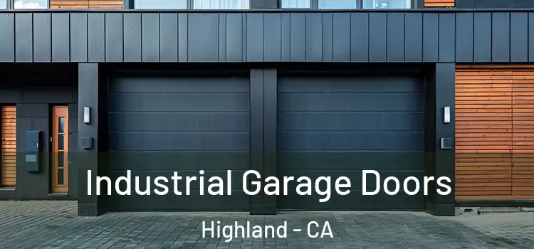  Industrial Garage Doors Highland - CA